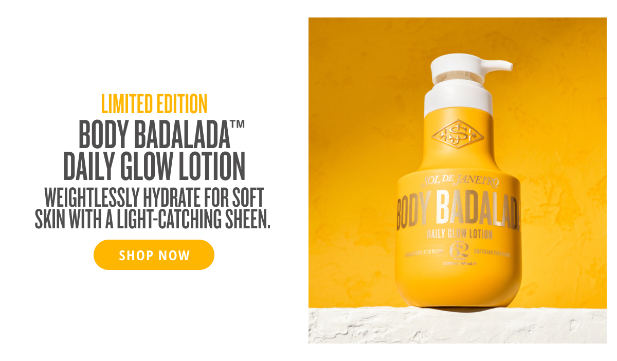 LIMITED EDITION Body Badalada Daily Glow Lotion - SHOP NOW