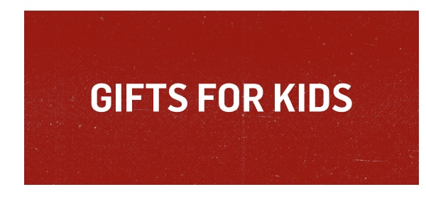 Gifts for kids