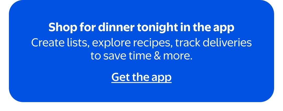 Shop for dinner tonight in the app