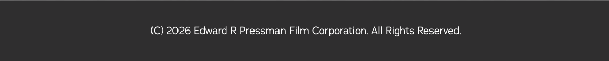 (C) 2026 Edward R Pressman Film Corporation. All Rights Reserved.