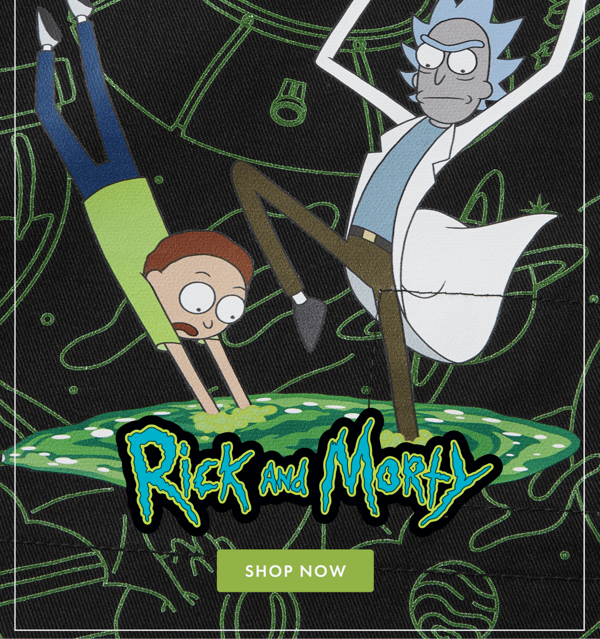 THE RICK AND MORTY | SHOP NOW