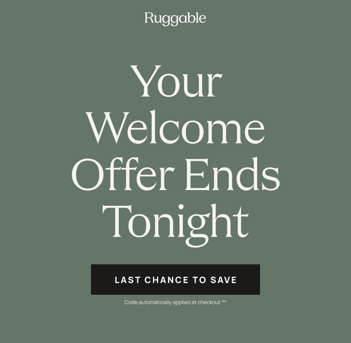 Your Welcome Offer Ends Tonight | Last Chance To Save