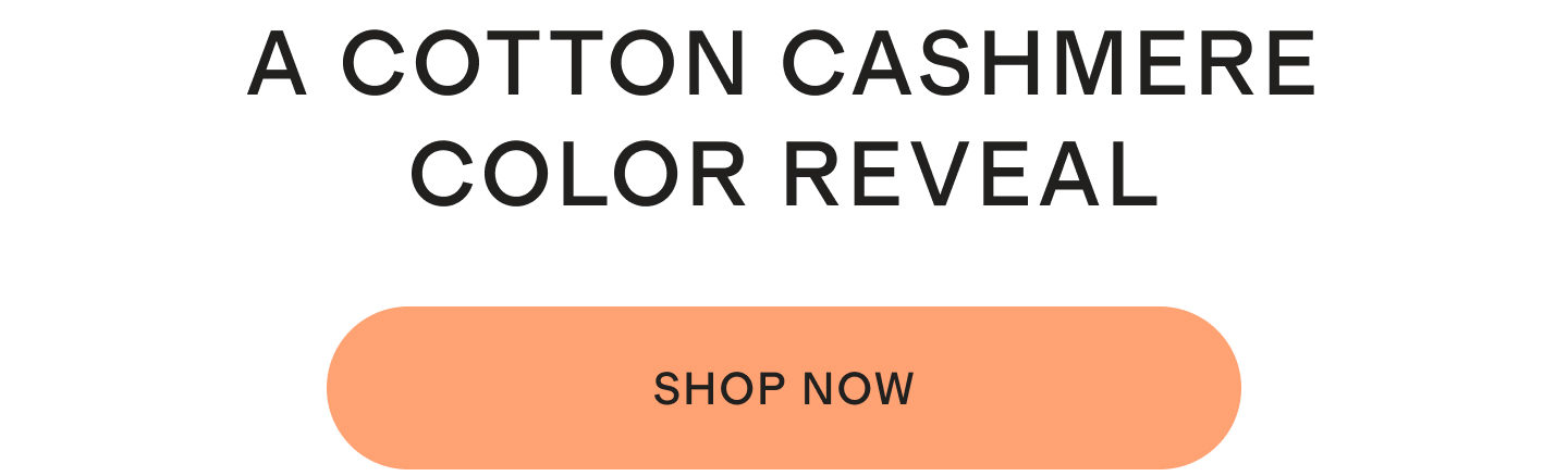 A COTTON CASHMERE COLOR REVEAL