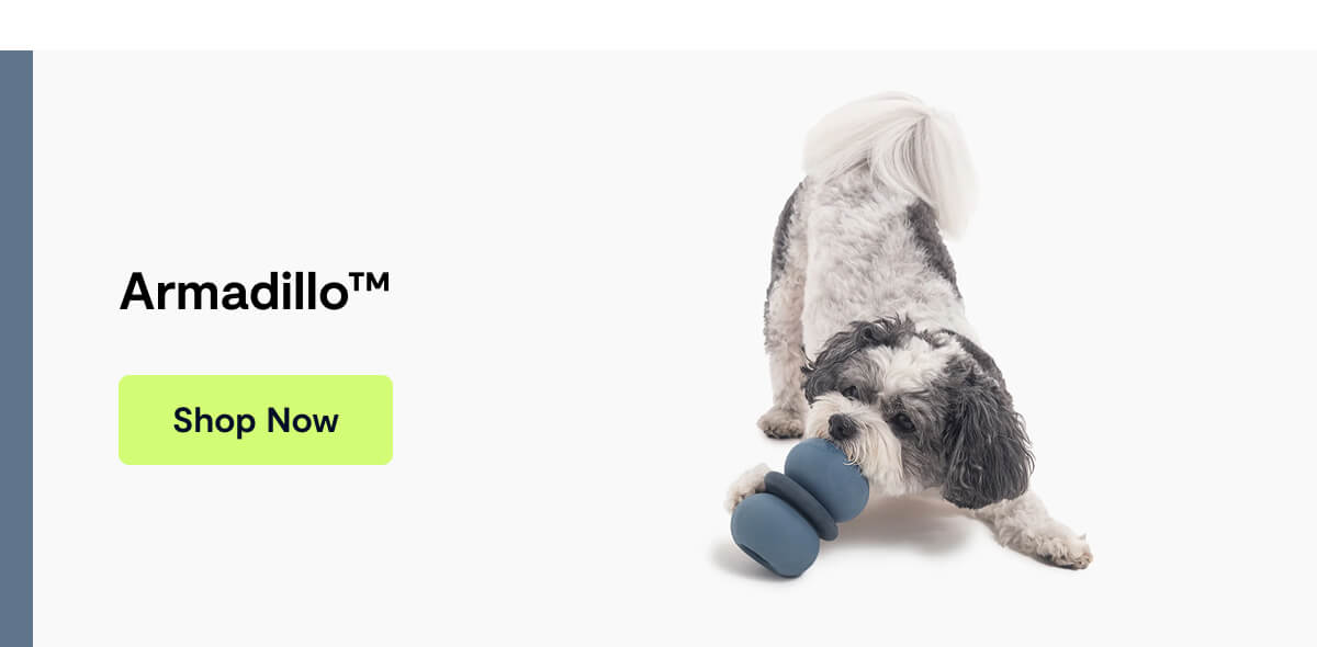 Armadillo&trade;. Shop Now