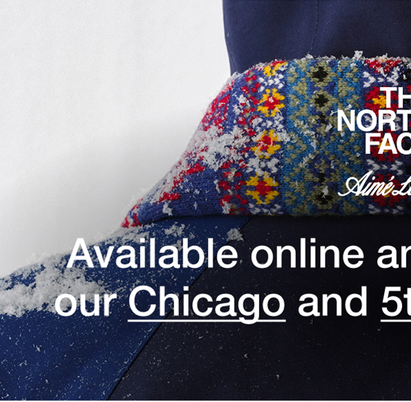 Available online and in-store only at our Chicago and 5th Avenue location.