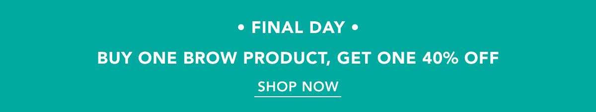 buy one get one 40% off! - FINAL DAY