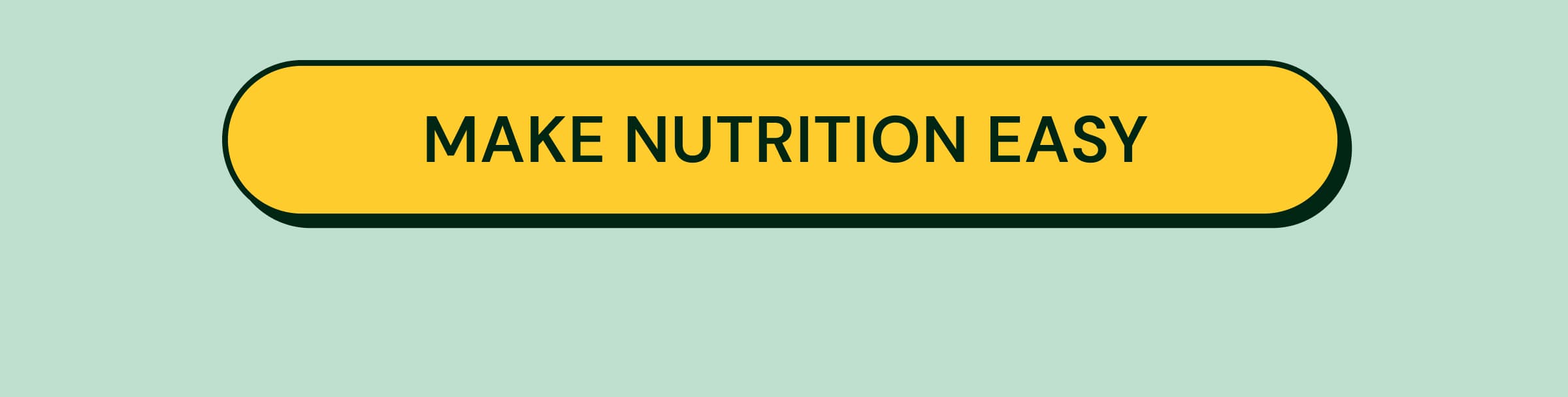 Button: Make Nutrition Easy