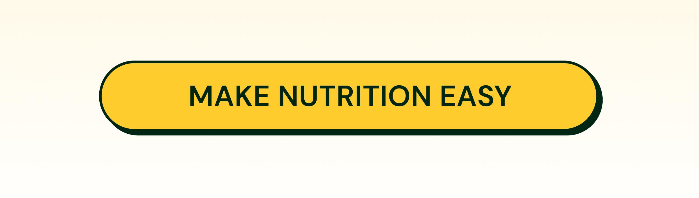 Button: Make Nutrition Easy