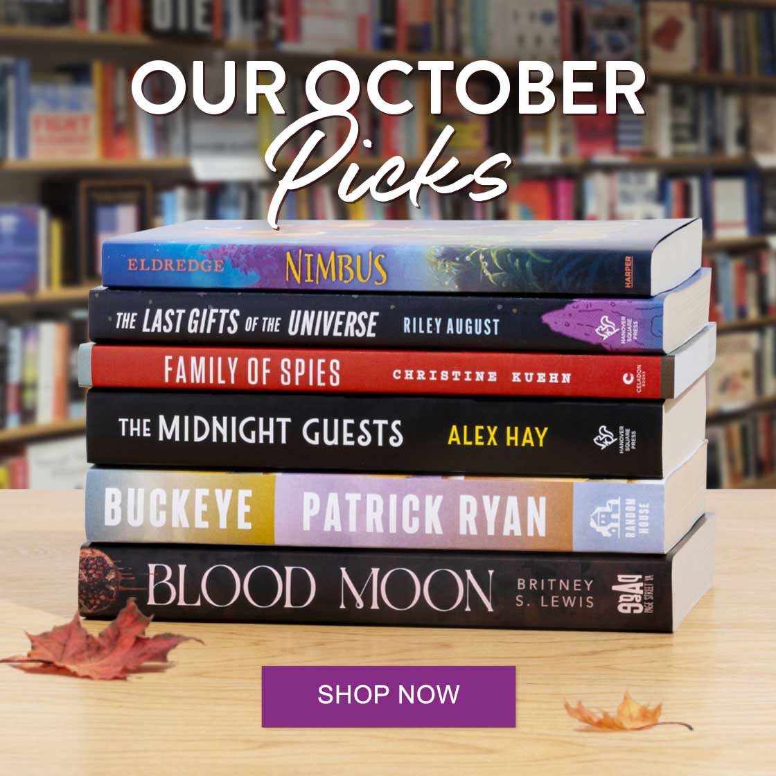 OUR OCTOBER Picks - SHOP NOW