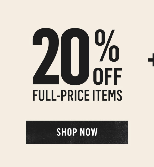 20% Off Full-Price Items. Shop Now!