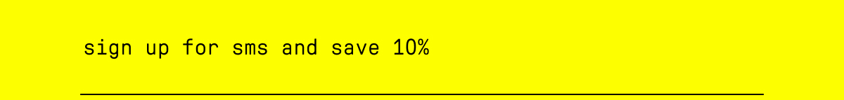 sign up for sms and save 10%