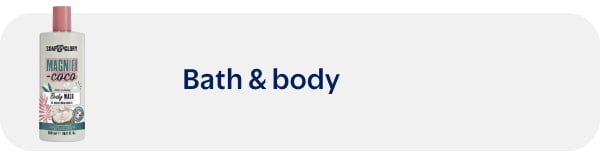 Bath & body