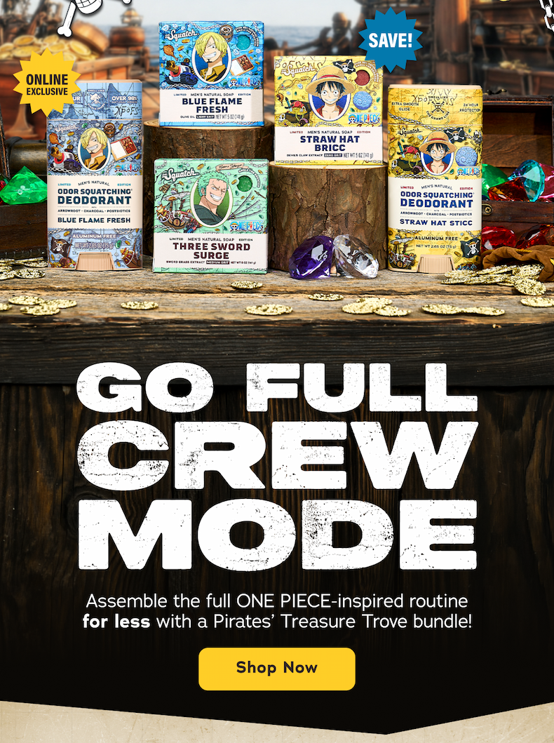Go Full Crew Mode. Assemble the full ONE PIECE-inspired routine for less with a Pirates' Treasure Trove bundle! - Shop Now