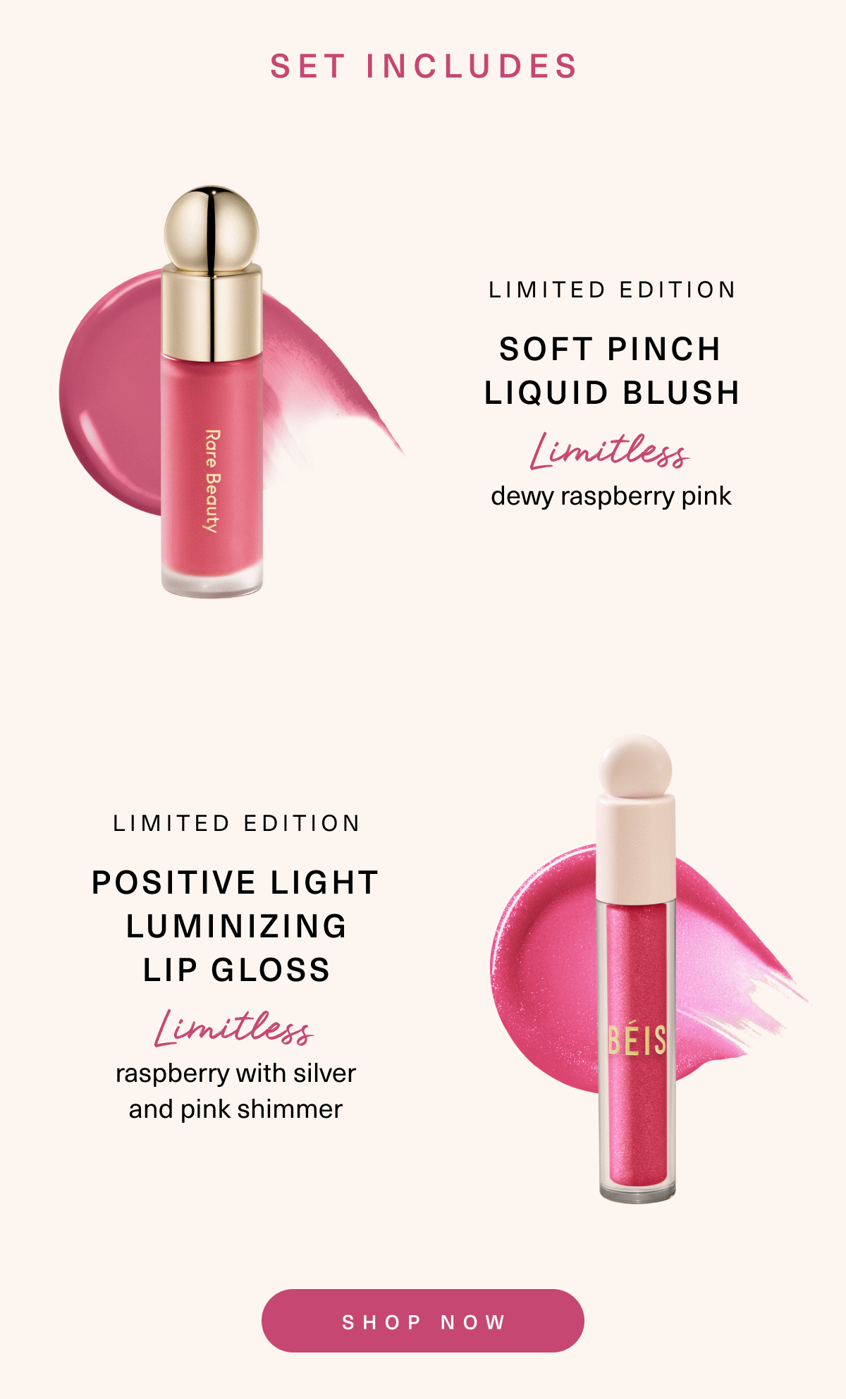 Set Includes: Soft Pinch Liquid Blush in 'Limitless' & Positive Light Luminizing Lip Gloss in 'Limitless.' Shop now.