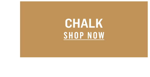 Chalk. Shop Now!