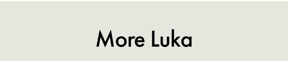 More Luka
