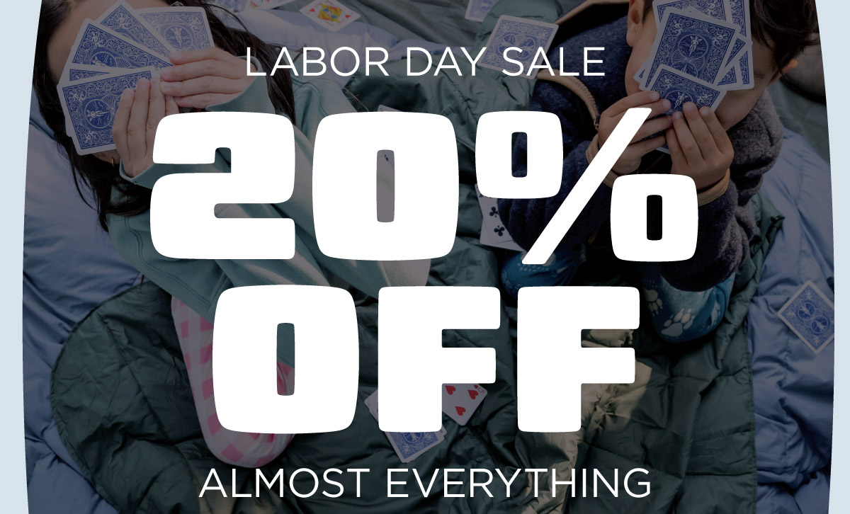 Shop 20% Off Almost Everything | Labor Day Sale