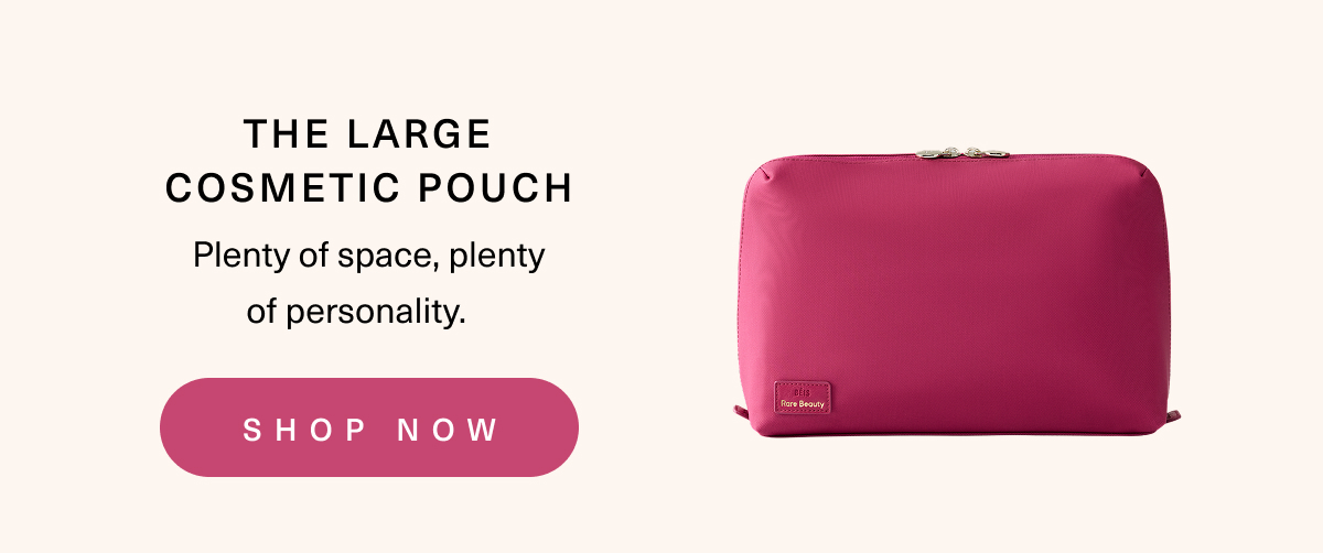 The Large Cosmetic Pouch. Shop now.