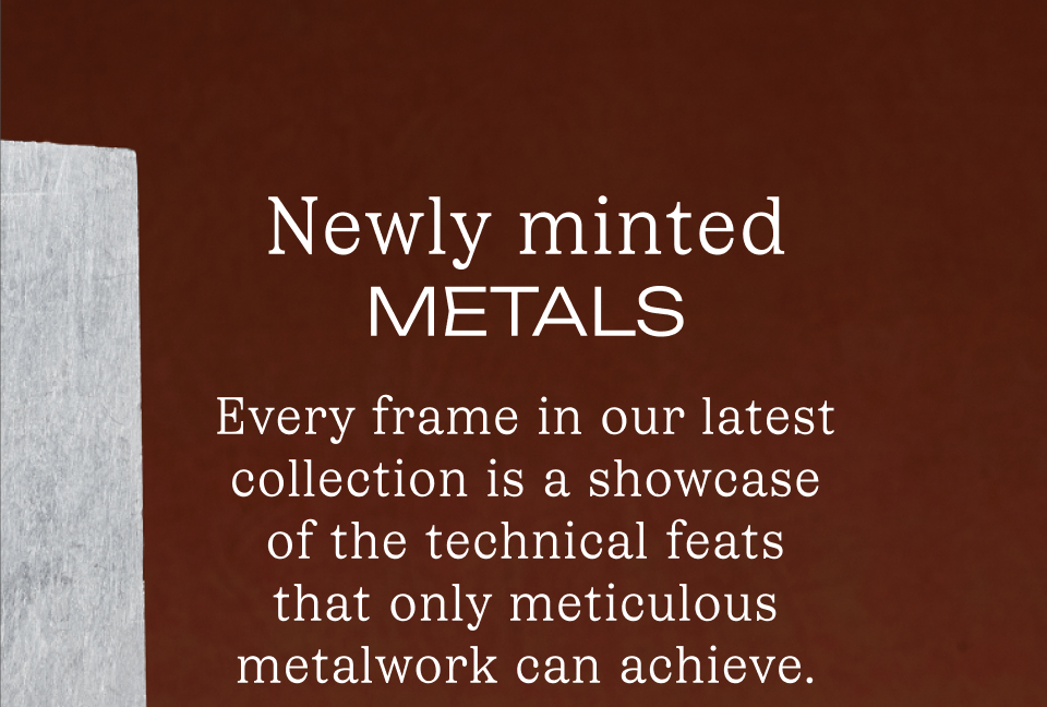 Newly Minted Metals