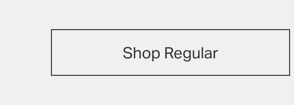 Shop Regular