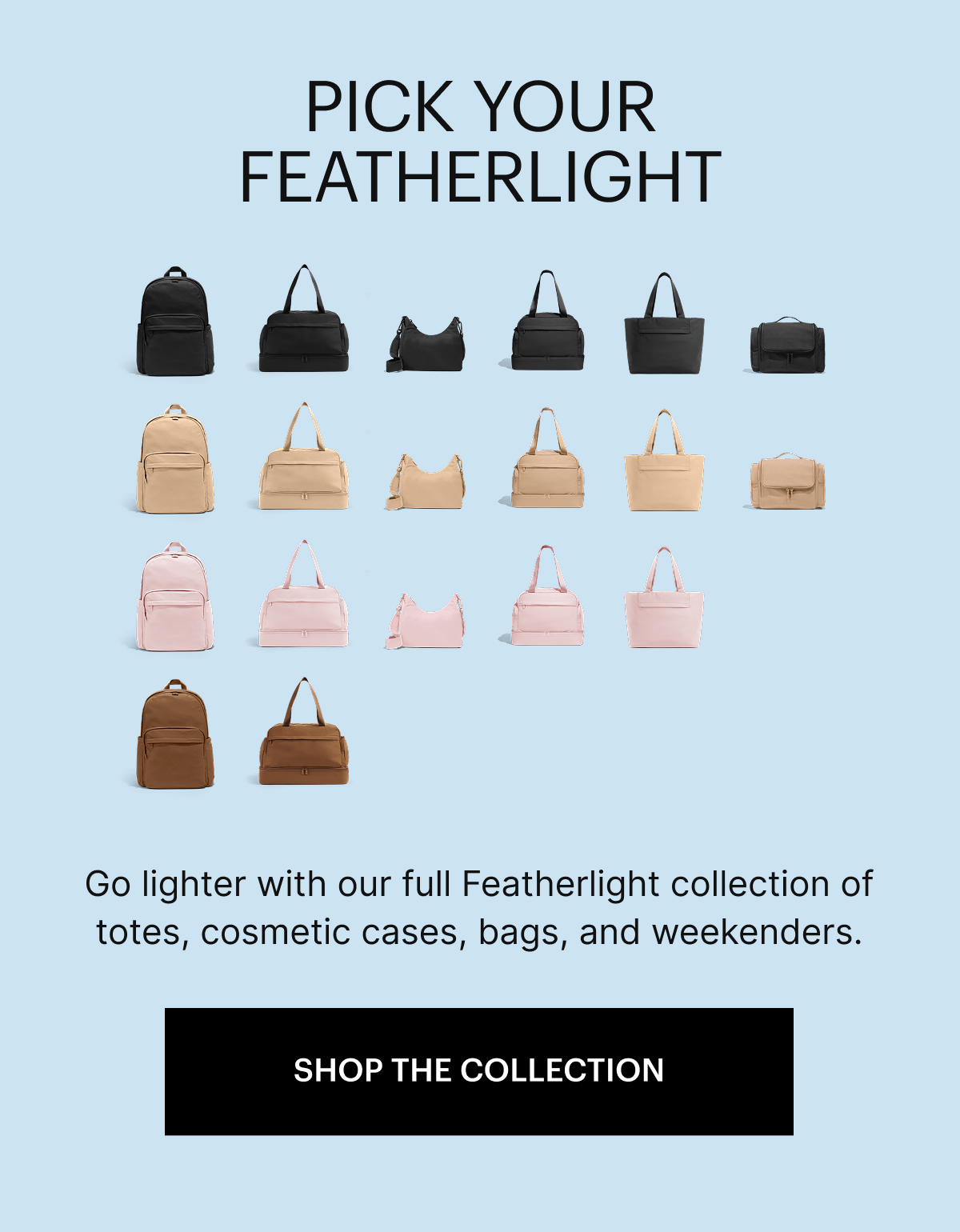 PICK YOUR FEATHERLIGHT