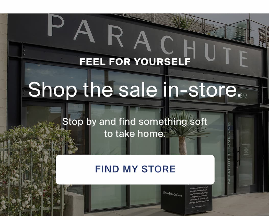 feel for yourself, shop the sale in store