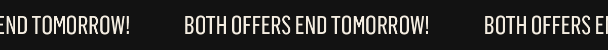 Ends Tomorrow! 