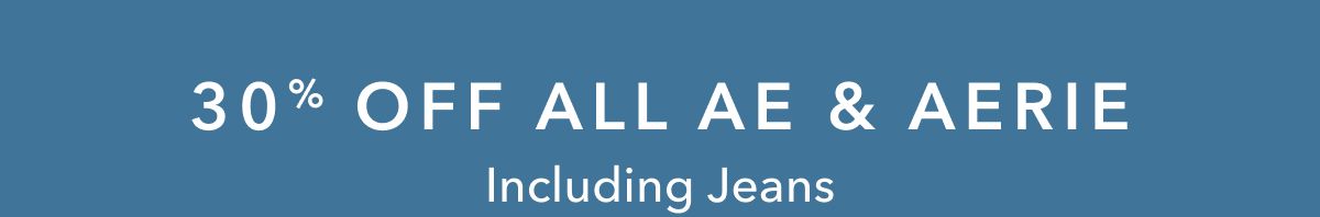 30% Off All AE & Aerie Including Jeans