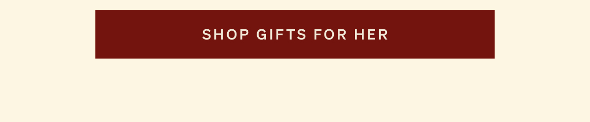 Shop Gifts For Her