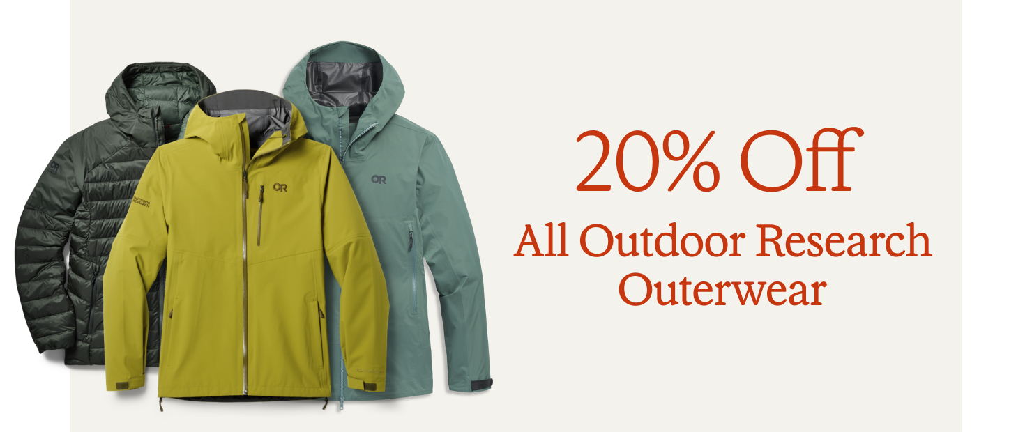 20% off all Outdoor Research outerwear.