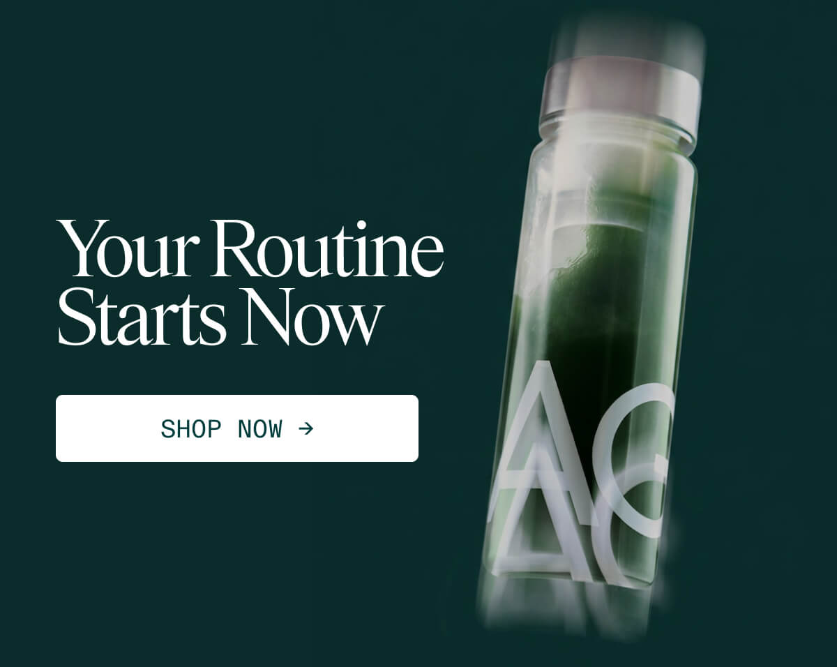 Your Routine Starts Now